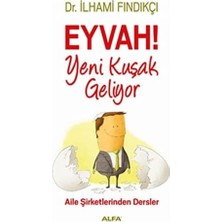 Eyvah! Yeni Kuşak Geliyor: Aile Şirketlerinden Dersler