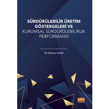 Sürdürülebilir Üretim Göstergeleri ve Kurumsal Sürdürülebilirlik Performansı