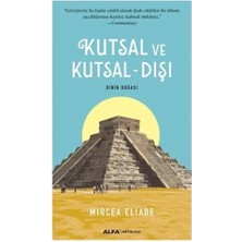 Kutsal ve Kutsal - Dışı: Dinin Doğası