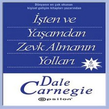 Işten ve Yaşamdan Zevk Almanın Yolları