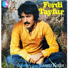 Kadıköy Plak Kulübü Ferdi Tayfur – Yuvasız Kuşlar Lp