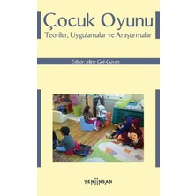 Çocuk Oyunu: Teoriler, Uygulamalar ve Araştırmalar