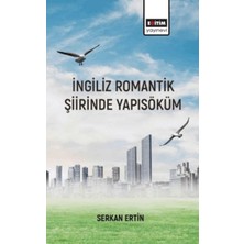 Daphne Mall Ingiliz Romantik Şiirinde Yapı Söküm
