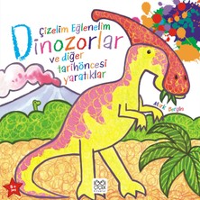 Daphne Mall Çizelim Eğlenelim - Dinozorlar ve Diğer Tarihöncesi Yaratıklar