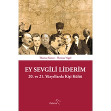 Daphne Mall Ey Sevgili Liderim  20. ve 21. Yüzyıllarda Kişi Kültü