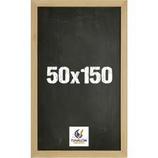 Tuvalcim Kırtasiye 50X150 cm Kara Tahta Yazı Tahtası Naturel Renk Çerçeve