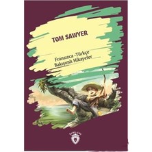 Daphne Mall Tom Sawyer Fransızca Türkçe Bakışımlı Hikayeler
