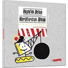 Daphne Mall Hayalim Beton Karıştırıcısı Olmak