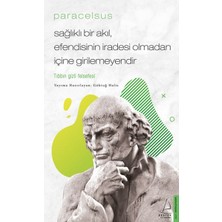 Daphne Mall Paracelsus - Sağlıklı Bir Akıl, Efendisinin Iradesi Olmadan Içine Girilemeyendir