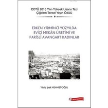 Daphne Mall Erken Yirminci Yüzyılda Eviçi Mekan Üretimi ve Parisli Avangart Kadınlar