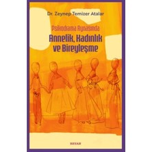 Daphne Mall Psikodrama Aynasında Annelik, Kadınlık ve Bireyleşme