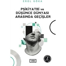 Daphne Mall Psikiyatri ve Düşünce Dünyası Arasında Geçişler