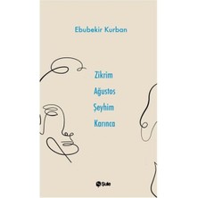 Daphne Mall Zikrim Ağustos Şeyhim Karınca