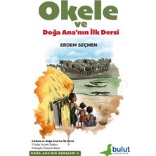 Daphne Mall Doğa Ana’nın Dersleri- 1 Okele ve Doğa Ana’nın Ilk Dersi