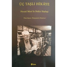 Daphne Mall Üç Taşlı Hikaye (Necati Mert Ile Nehir Söyleşi)