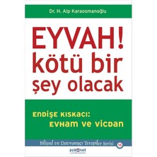 Daphne Mall Eyvah! Kötü Bir Şey Olacak  Endişe Kıskacı: Evham ve Vicdan