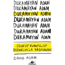 Daphne Mall Duramayan Adam - Obsesif Kompulsif Bozuklukla Yaşamak