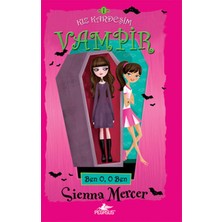 Daphne Mall Kız Kardeşim Vampir 1 / Ben O, O Ben