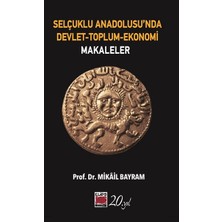 Daphne Mall Selçuklu Anadolusu’nda Devlet-Toplum-Ekonomi-Makaleler