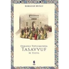 Daphne Mall Osmanlı Toplumunda Tasavvuf - 18. Yüzyıl