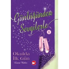 Daphne Mall Günlüğünden Sevgilerle 1 - Okulda Ilk Gün
