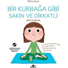Daphne Mall Bir Kurbağa Gibi Sakin ve Dikkatli: Aktivite Kitabı (Cd'li)