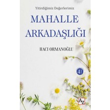 Daphne Mall Yitirdiğimiz Değerlerimiz Mahalle Arkadaşlığı