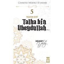 Daphne Mall Cennetle Müjdeli 10 Sahabe - 5 Talha Bin Ubeydullah (R.a.)