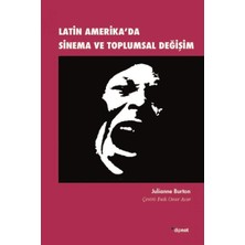 Latin Amerikada Sinema ve Toplumsal Değişim