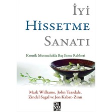 Iyi Hissetme Sanatı: Kronik Mutsuzlukla Baş Etme Rehberi