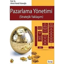 Pazarlama Yönetimi: (Stratejik Yaklaşım)