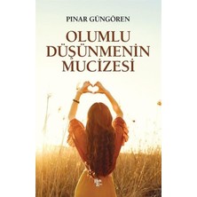 Olumlu Düşünmenin Mucizeleri