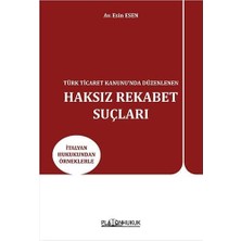 Türk Ticaret Kanunu’nda Düzenlenen Haksız Rekabet Suçları