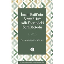 Fecr Yayınları Imam Rafii’nin Fethu’l-Aziz Adlı Eserindeki Şerh Metodu