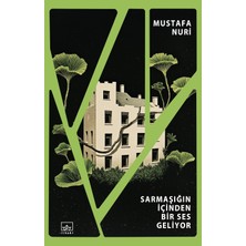 Sarmaşığın Içinden Bir Ses Geliyor