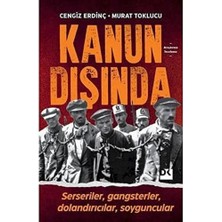 Kanun Dışında: Serseriler, Gangsterler, Dolandırıcılar,soyguncular