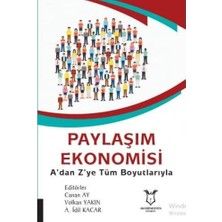 Paylaşım Ekonomisi: A’dan Z’ye Tüm Boyutlarıyla