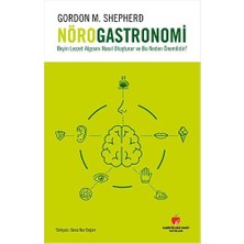 Nörogastronomi: Beyin Lezzet Algısını Nasıl Oluşturur ve Bu Neden Önemlidir?