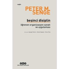 Beşinci Disiplin: Öğrenen Organizsayon Sanatı ve Uygulaması