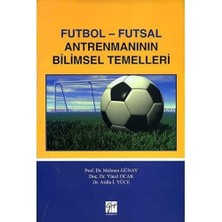 Futbol - Futsal Antrenmanının Bilimsel Temelleri