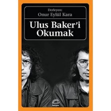 Ulus Baker'i Okumak