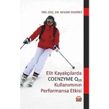 Elit Kayakçılarda Coenzyme Q10 Kullanımının Performansa Etkisi