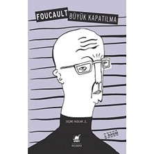 Büyük Kapatılma: Seçme Yazılar 3