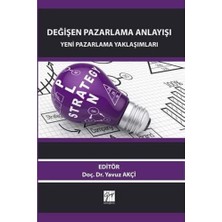 Değişen Pazarlama Anlayışı