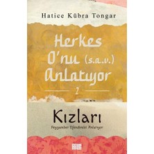 Herkes O'nu (S.a.v) Anlatıyor 2 - Kızları Peygamber Efendimizi Anlatıyor
