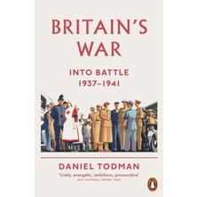 Britain's War: Into Battle, 1937-1941 (Kapak Değişebilir)