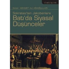 Sokrates'ten Jakobenlere Batı'da Siyasal Düşünceler: Sokrates'ten Jakobenlere