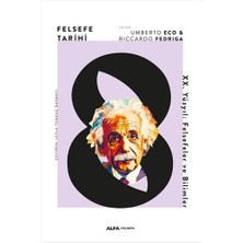Felsefe Tarihi 8 (Ciltli): Xx. Yüzyıl: Felsefeler ve Bilimler
