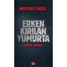 Erken Kırılan Yumurta: Aşil’in Topuğu