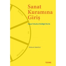 Sanat Kuramına Giriş: Sanat Felsefesi Sözlüğü Eki ile